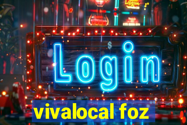 vivalocal foz